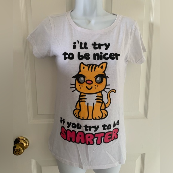 White Cat T-Shirt with “I’ll try to be nicer if you try to be smarter” - Picture 1 of 5